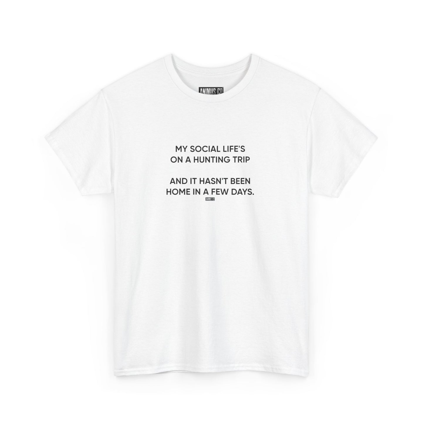 Heavy - Life's on a hunting trip - Tee